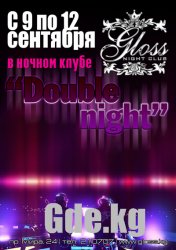"Double night" in "Gloss".